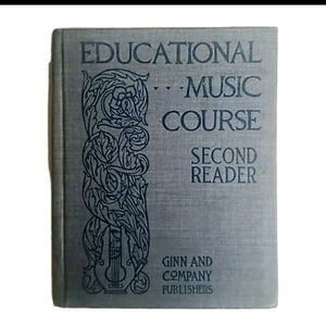 Antique 1896 Educational Music Course Second Reader Ginn & Co Free Shipping